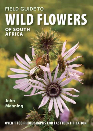 Field Guide To Wild Flowers Of South Africa