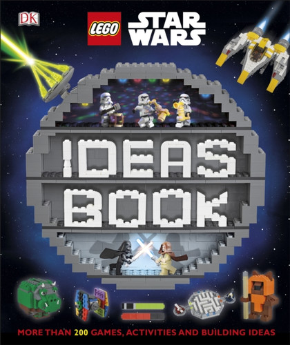 Lego Star Wars Ideas Book: More Than 200 Games, Activities, And Building Ideas