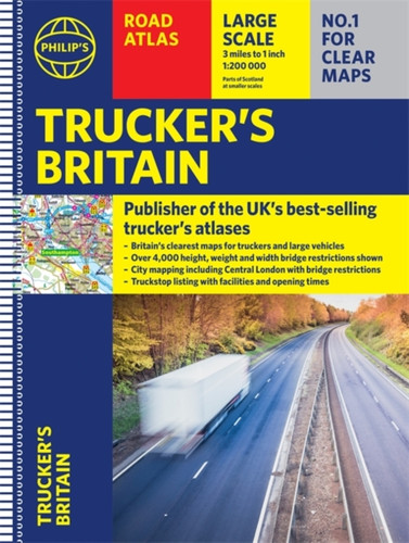 Philip'S Trucker'S Road Atlas Of Britain: (Spiral A3)