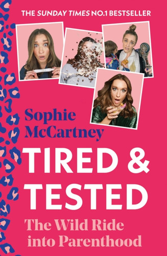 Tired And Tested: The Wild Ride Into Parenthood