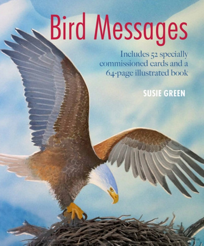 Bird Messages: Includes 52 Specially Commissioned Cards and a 64-Page Illustrated Book