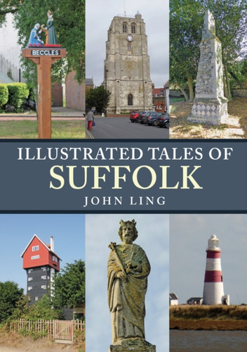 Illustrated Tales Of Suffolk