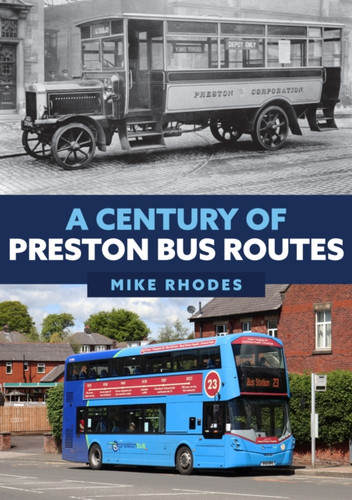 A Century Of Preston Bus Routes