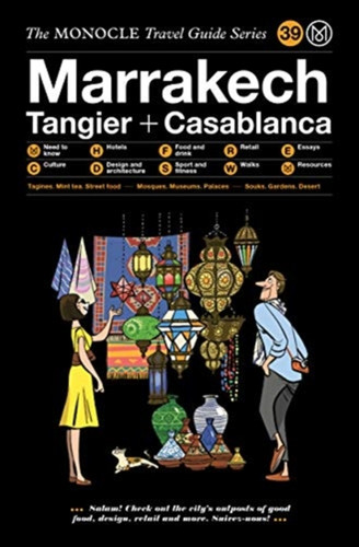 The Monocle Travel Guide To Marrakech