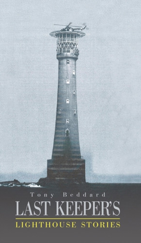 Last Keeper'S Lighthouse Stories - 9781788782326
