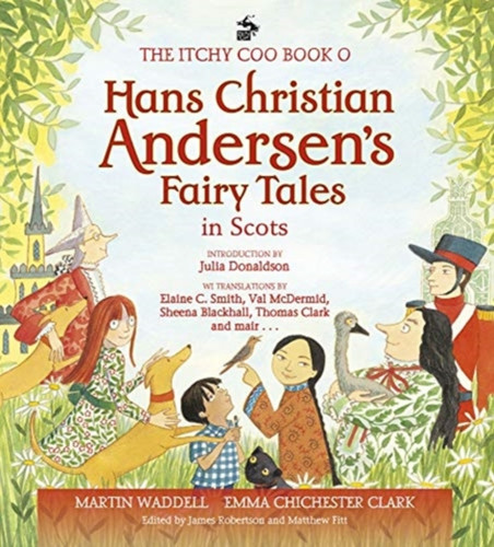 The Itchy Coo Book O Hans Christian Andersen'S Fairy Tales In Scots