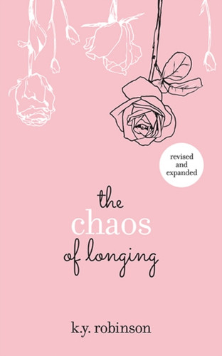 The Chaos Of Longing