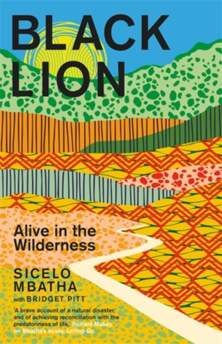 Black Lion: Alive In The Wilderness