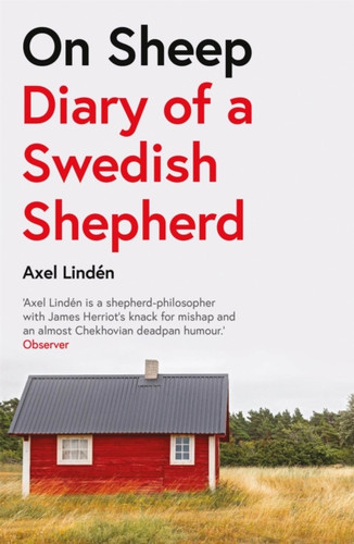 On Sheep: Diary Of A Swedish Shepherd