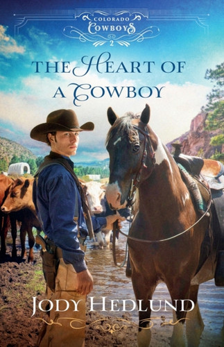 The Heart Of A Cowboy