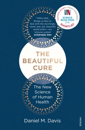 The Beautiful Cure: The New Science Of Human Health
