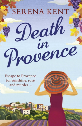 Death In Provence: The Perfect Summer Mystery For Fans Of M.C. Beaton And The Mitford Murders