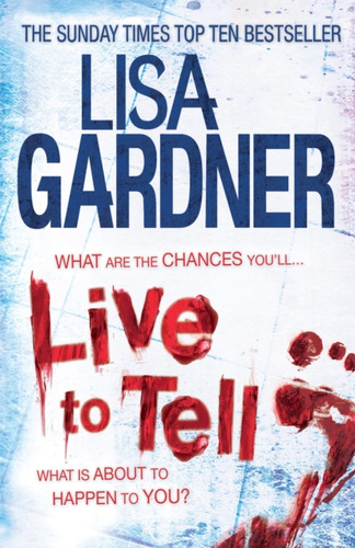 Live To Tell (Detective D.D. Warren 4): An Electrifying Thriller From The Sunday Times Bestselling Author