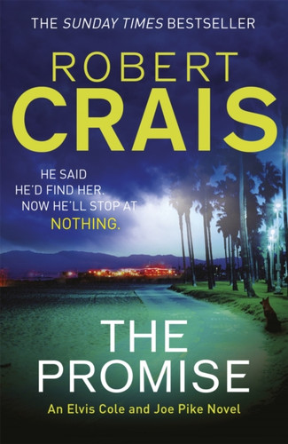 The Promise: An Elvis Cole And Joe Pike Novel