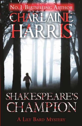 Shakespeare'S Champion: A Lily Bard Mystery