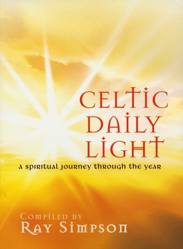 Celtic Daily Light: A Spiritual Journey Through the Year