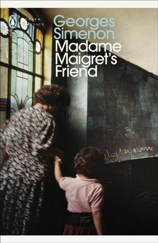 Madame Maigret's Friend: Inspector Maigret