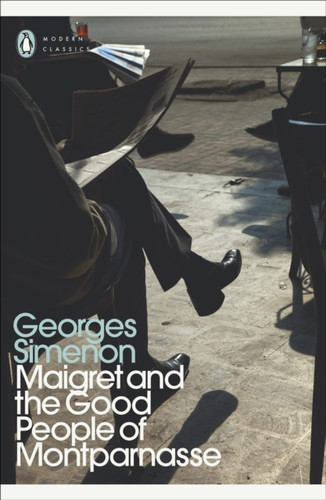 Maigret and the Good People of Montparnasse: Inspector Maigret