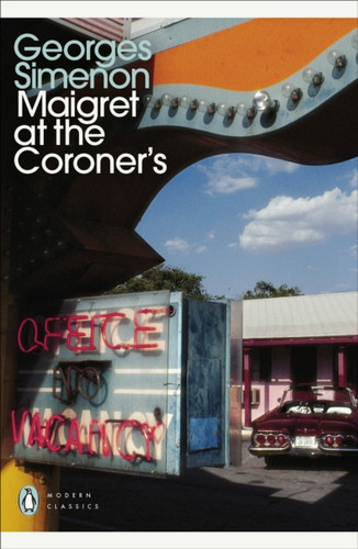 Maigret at the Coroner's: Inspector Maigret