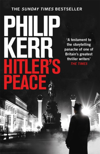 Hitler'S Peace: Gripping Alternative History Thriller From A Global Bestseller - 9781529404135