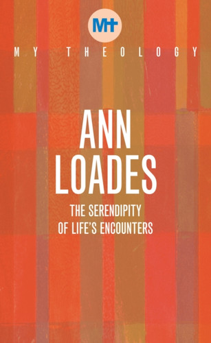 My Theology: The Serendipity of Life's Encounters