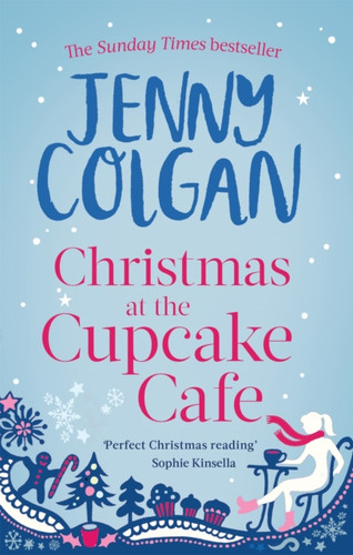 Christmas at the Cupcake Cafe: From the bestselling author of feel-good festive fiction