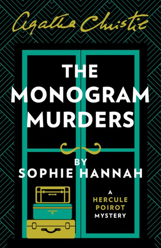 The Monogram Murders: The New Hercule Poirot Mystery