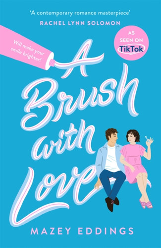 A Brush With Love: Tiktok Made Me Buy It! The Sparkling New Rom-Com Sensation You Won'T Want To Miss!