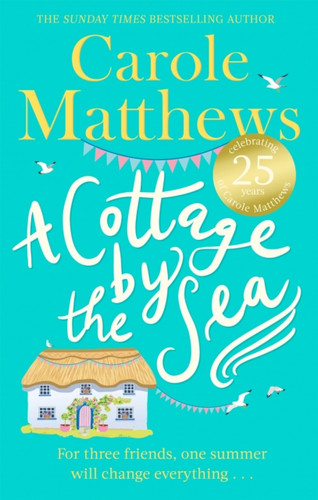 A Cottage By The Sea: A Fan Favourite From The Sunday Times Bestseller