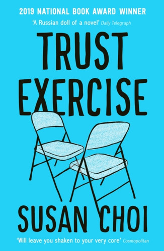 Trust Exercise: From the Booker-shortlisted author of Flashlight
