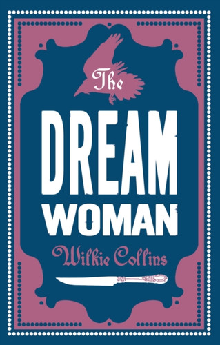 The Dream Woman: Annotated Edition