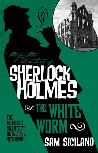 The Further Adventures Of Sherlock Holmes - The White Worm