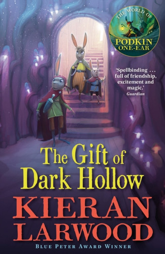 The Gift of Dark Hollow: The second in The World of Podkin one-Ear series