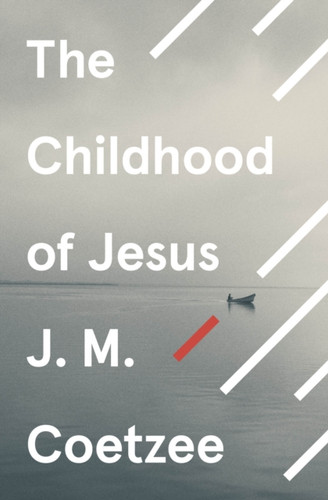The Childhood Of Jesus - 9780099581550 The Childhood Of Jesus - 9780099581550