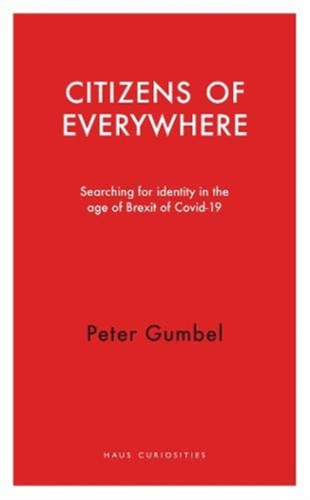 Citizens of Everywhere: Searching for Identity in the Age of Brexit