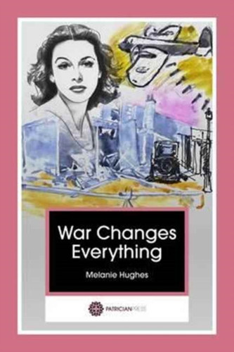 War Changes Everything