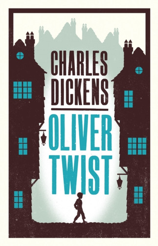 Oliver Twist: Annotated Edition (Alma Classics Evergreens)