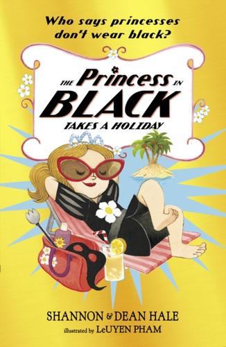 The Princess In Black Takes A Holiday