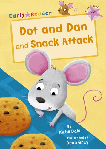 Dot and Dan and Snack Attack: (Pink Early Reader)