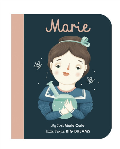 Marie Curie: My First Marie Curie [BOARD BOOK]