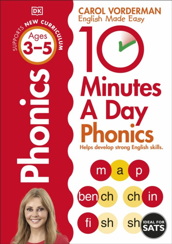 10 Minutes A Day Phonics, Ages 3-5 (Preschool): Supports The National Curriculum, Helps Develop Strong English Skills