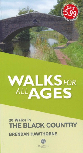 Walks For All Ages Black Country: 20 Short Walks For All Ages