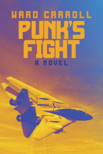 Punk'S Fight: A Novel