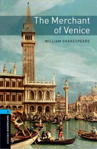 Oxford Bookworms Library: Level 5:: The Merchant Of Venice