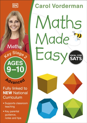 Maths Made Easy: Advanced, Ages 9-10 (Key Stage 2): Supports The National Curriculum, Maths Exercise Book