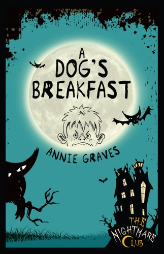 The Nightmare Club 3: A Dog'S Breakfast