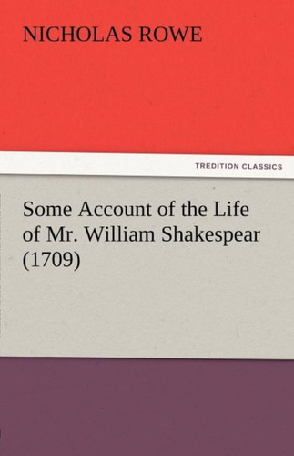 Some Account Of The Life Of Mr. William Shakespear (1709)