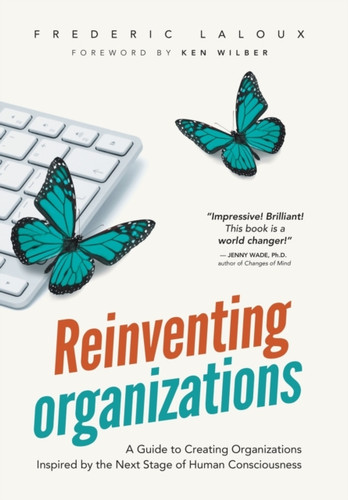 Reinventing Organizations - 9782960133516