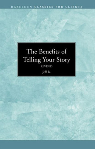 The Benefits Of Telling Your Story