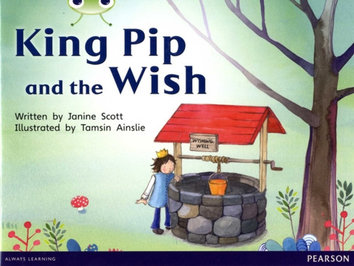 Bug Club Guided Non Fiction Reception Red A King Pip And The Wish
